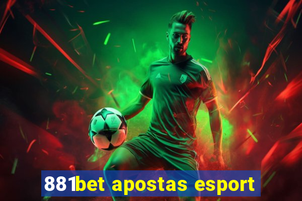 881bet apostas esport